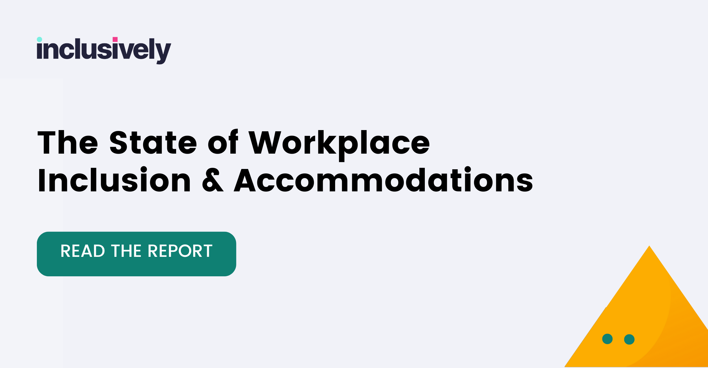 Press Release: The State of Workplace Inclusion and Accommodations